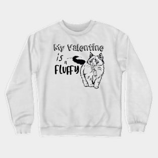 Valentine with A Fluffy Cat Crewneck Sweatshirt